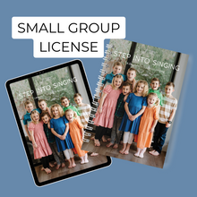 Load image into Gallery viewer, STEP INTO SINGING - Small Group License
